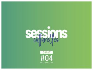 ANNULÉ – Sessions culturelles #4 – Dessolas